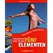 Gesund und vital mit den F�nf Elementen: Das grosse Praxisbuch