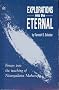 Explorations into the Eternal: Forays from the Teaching of Nisargadatta