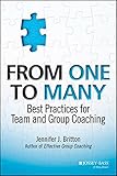 From One to Many: Best Practices for Team and Group Coaching
