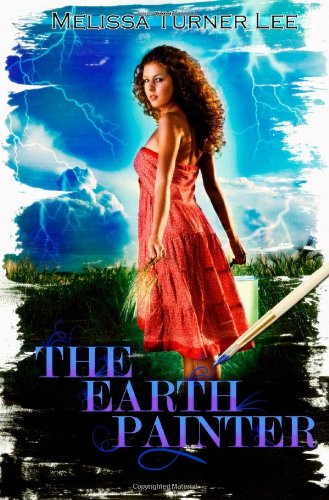 The Earth Painter (Volume 1) by Melissa Turner Lee