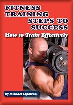 Fitness Training Steps to Success: How to Train Effectively-From Free Kindle Books Library Click to Download Free Kindle Book -> Fitness Training Steps to Success: How to Train Effectively
