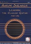 Mel Bay Learning the Classic Guitar: Part 1