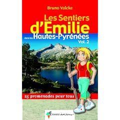 Les Sentiers d'Emilie dans les Hautes-Pyr�n�es : Tome 2, 25 Promenades pour tous