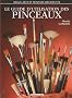 Les pinceaux : L'art et la mani�re d'utiliser les pinceaux