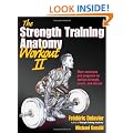The Strength Training Anatomy Workout, Volume II: 2