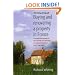 Buying and Renovating a Property in France: A Comprehensive Overview for Those With Little or No Knowledge of Buying and Renovating in France