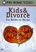 DVD : Kids & Divorce: For Better or Worse