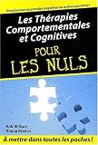 Les thérapies comportementales et cognitives Les thérapies comportementales et cognitives