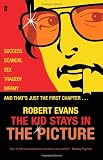The Kid Stays in the Picture: A Hollywood Life