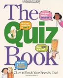 The Quiz Book: Clues to You and Your Friends