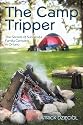 The Camp Tripper: The Secrets of Successful Family Camping in Ontario