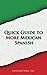 Quick Guide to More Mexican Spanish (Spanish Vocabulary Quick Guides)