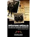 Op�rations sp�ciales : 20 ans de guerres secr�tes