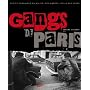 Gangs de Paris : Petit chronique du milieu, des ann�es 1970 � nos jours