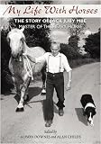 My life with horses : the story of Jack Juby MBE, master of the heavy horse