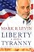 Liberty and Tyranny: A Conservative Manifesto