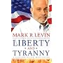 Liberty and Tyranny: A Conservative Manifesto by Mark R. Levin (Hardcover)