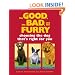 The Good, the Bad, and the Furry: Choosing the Dog That's Right for You