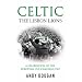 Celtic: The Lisbon Lions, a Celebration of the European Cup Campaign 1967