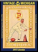 Michigan Wolverines 2015 Vintage Football Calendar Michigan Wolverines 2015 Vintage Football Calendar