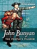 John Bunyan : the people's pilgrim