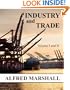 Industry and Trade: Volumes I and II