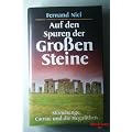 Auf den Spuren der Gro�en Steine. Stonehenge, Carnac und die Megalithen