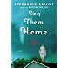 Sing Them Home: A Novel