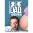 Being Dad: Inspiration and Information for Dads-To-Be