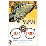 hollywood presents jules verne the father of science fiction on screen screen classics