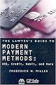 The Lawyer's Guide to Modern Payment Methods (ACH, Credit, Debit, and More) (Illustrated) (Package)