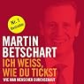 H&ouml;rbuch Ich weiss, wie du tickst: Wie man Menschen durchschaut