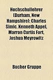 Hochschullehrer (Durham, New Hampshire): Charles Simic, Kenneth Appel, Marron Curtis Fort, Joshua Meyrowitz-