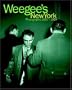 Weegee's New York: Photographs, 1935-1960