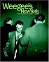 Weegee's New York: Photographs, 1935-1960
