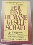 Produkt-Bild: F&uuml;r eine humane Gesellschaft : Beitr. zum Programmdenken d. jungen Generation.