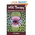 Wild Therapy: Undomesticating Inner and Outer Worlds
