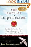 The Gifts of Imperfection: Let Go of...