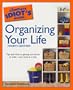 The Complete Idiot's Guide to Organizing your Life, 4th Edition