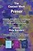 The Contact Work Primer: A concise, accessible and comprehensive introduction to Pre-Therapy and the work of Garry Prouty (Counselling Primer Series) (Counselling Primer Series)