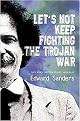 Let's Not Keep Fighting the Trojan War (New and Selected Poems 1986-2009) (Paperback)
