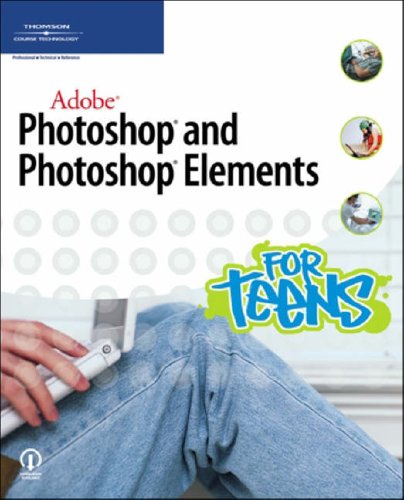 Books: Adobe Photoshop and Photoshop Elements for Teens
