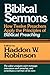 Biblical Sermons: How Twelve Preachers Apply the Principles of Biblical Preaching