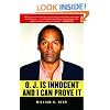 O.J. is Innocent and I Can Prove It