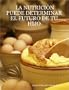 LA NUTRICI�N PUEDE DETERMINAR EL FUTURO DE TU HIJO (Spanish Edition)