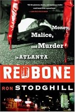 Redbone: Money, Malice, and Murder in Atlanta