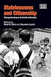 Statelessness and citizenship : a comparative study on the benefits of nationality