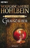 Gralszauber - Wolfgang und Heike Hohlbein