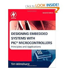 Designing Embedded Systems with PIC Microcontrollers: Principles and Applications