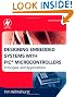 Designing Embedded Systems with PIC Microcontrollers, Second Edition: Principles and Applications